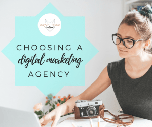choosing a digital marketing agency